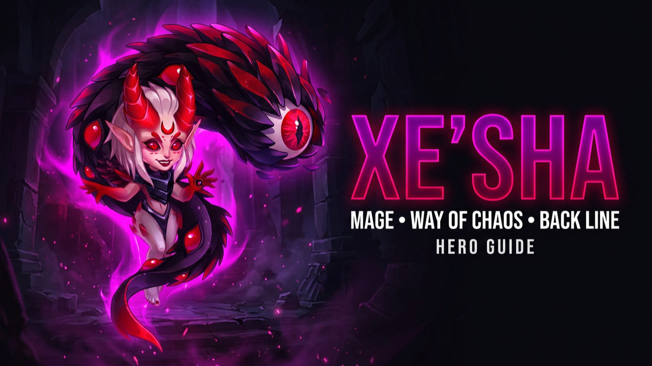 Xe'Sha Hero Guide